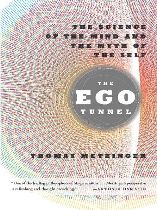 Title details for The Ego Tunnel by Thomas Metzinger - Available
